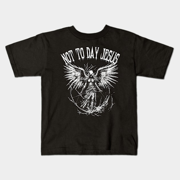 Not to day jesus metal art Kids T-Shirt by yudix art